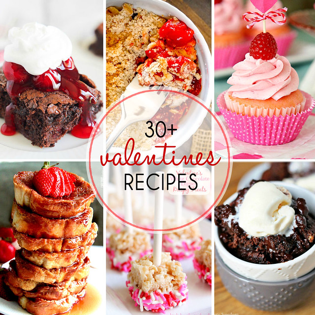 30+ Valentine's Day Recipes! Decadent treats to share with your Valentine!