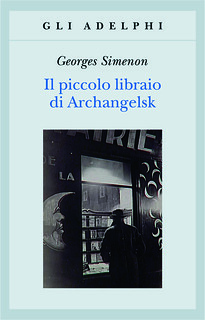 Italy: Le Petit Homme d'Arkhangelsk, new paper publication (Il piccolo libraio di Archangelsk)