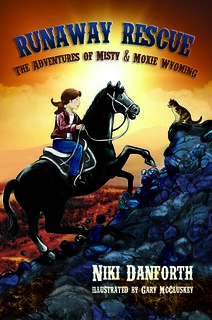 Runaway Rescue: the Adventures of Misty & Moxie Wyoming by Niki Danforth | Equus Education