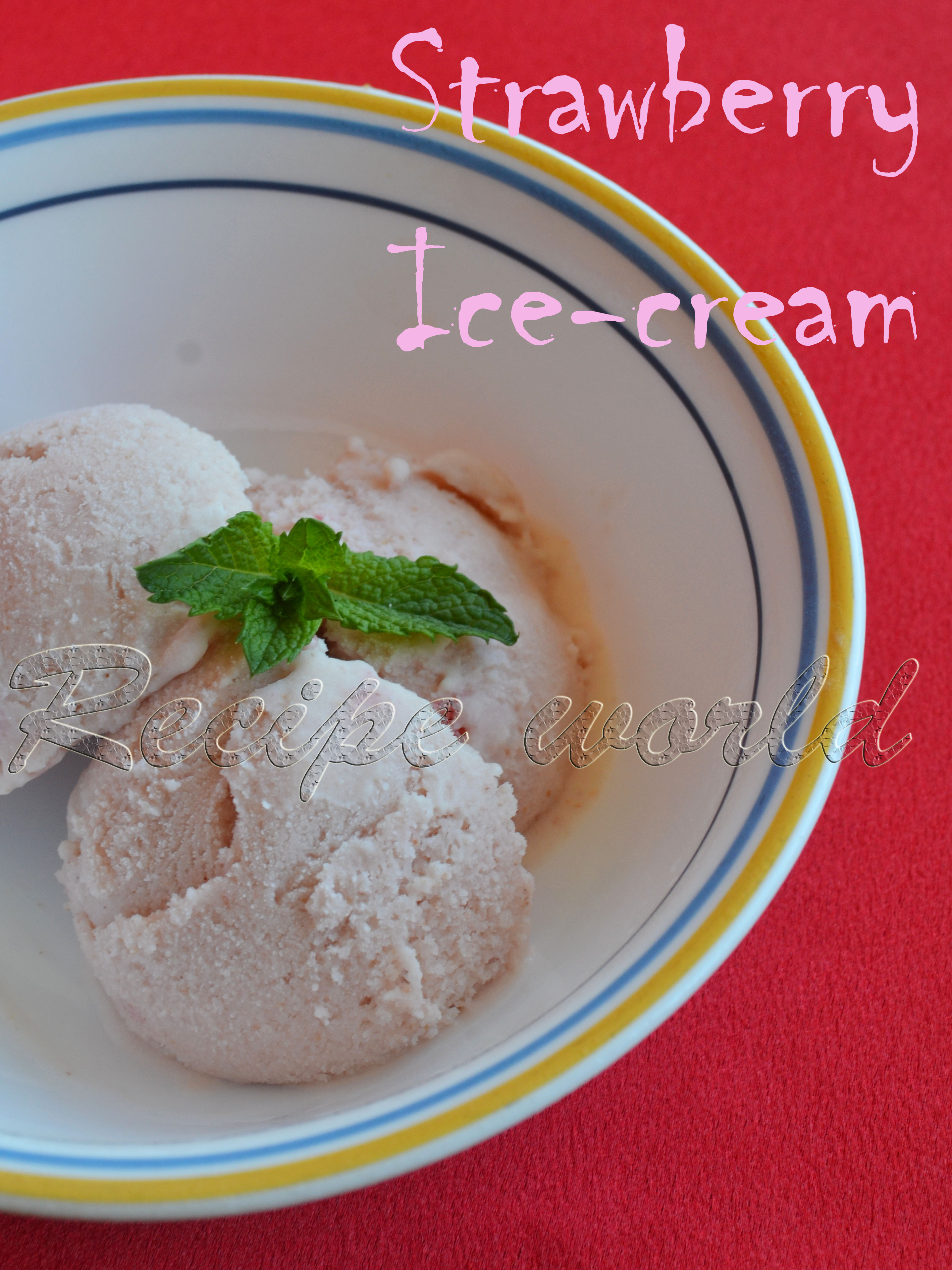 Recipe world: Eggless Strawberry Ice-cream | 3 Ingredients Strawberry ...