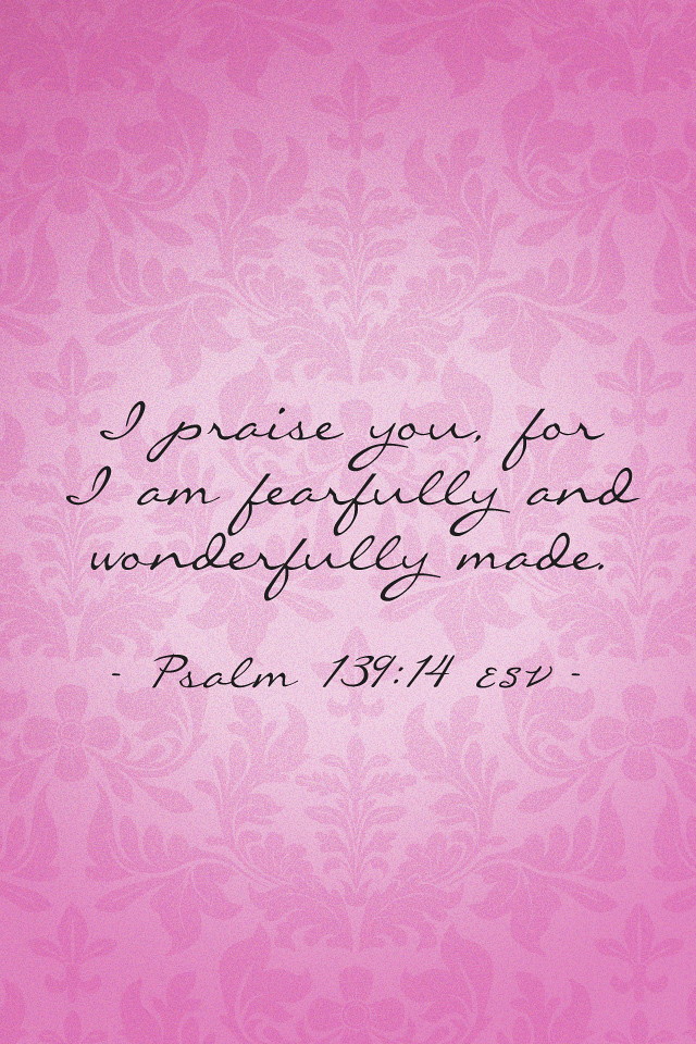 Psalm 139:14 | 640x960 iPhone background wallpaper - Bible L… | Flickr