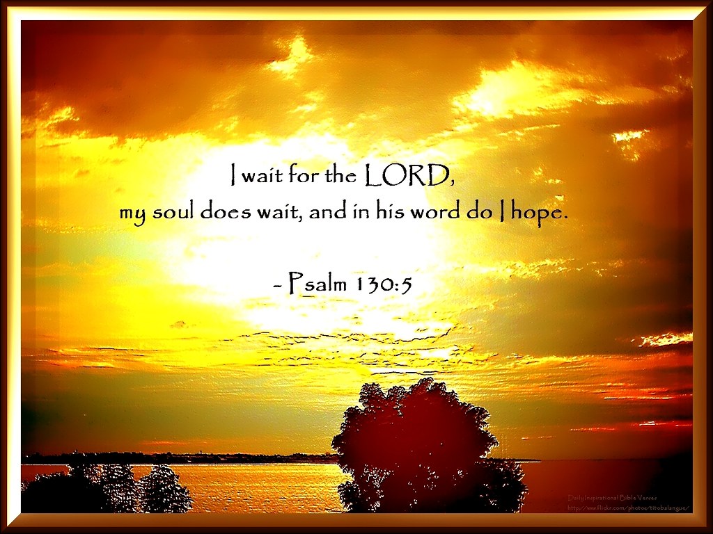 76-daily-inspirational-bible-verse-psalm-130-5-flickr