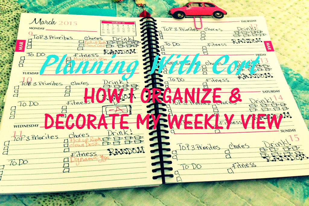 HOW I ORGANIZE & DECORATE MY WEEKLY VIEW