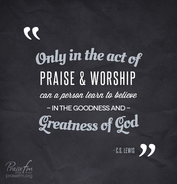 Worship Quotes from Praise FM | Flickr - Photo Sharing!