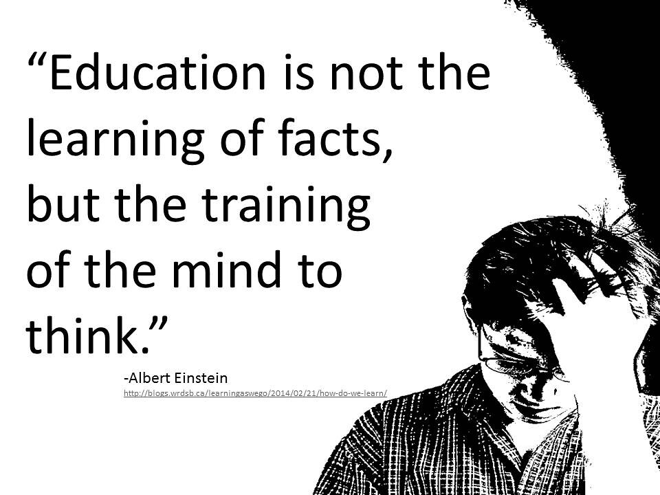 Quotation: "Education is not the learning of facts, but...… | Flickr