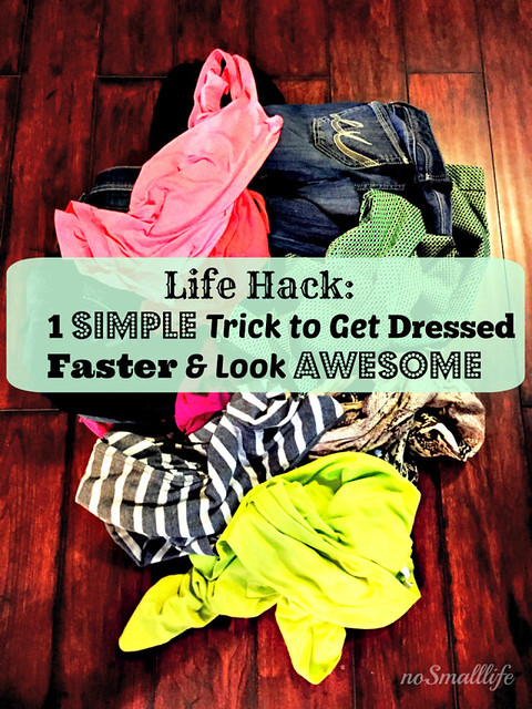 life-hack-1-simple-trick-to-get-dressed-faster-look-awesome-nosmalllife2