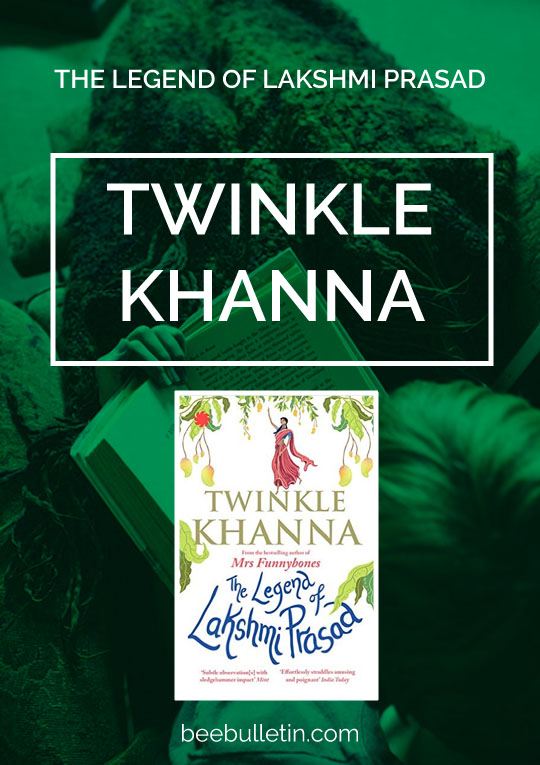 The Legend Of Lakshmi Prasad by Twinkle Khanna