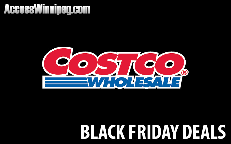 Costco Canada Black Friday Deals 2018 - Access Winnipeg