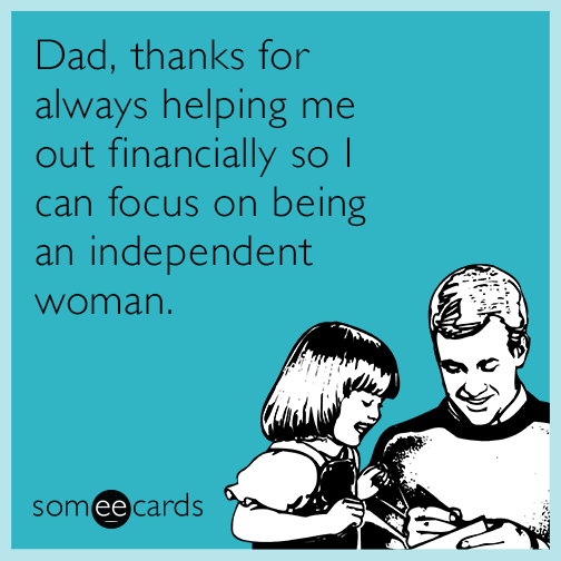 dad-thanks-for-always-helping-me-out-financially-5AO