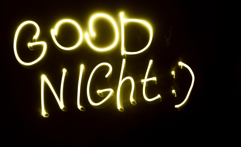 Day 12: As it says - have a good night everyone! :D | Flickr