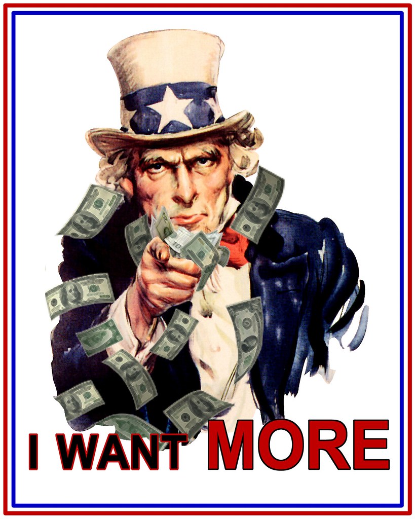 I Want MORE, Uncle Sam | Flickr - Photo Sharing!