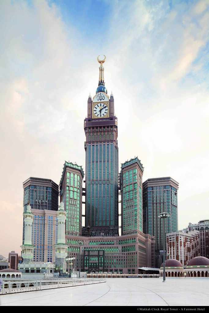 Makkah Clock Royal Tower - A Fairmont Hotel | Makkah Clock Râ€¦ | Flickr
