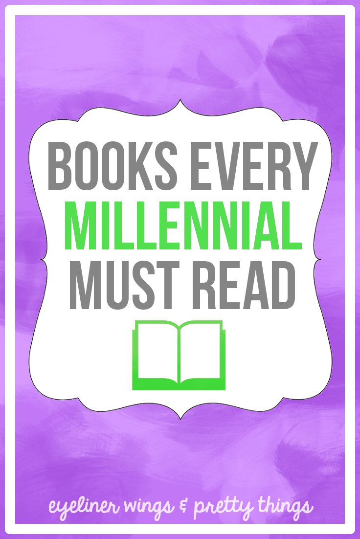 5 Books Every Millennial Should Read - Millennial Book Suggestions // ew & pt