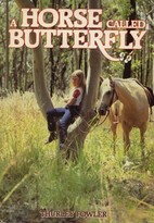 A Horse Called Butterfly by Thurley Fowler