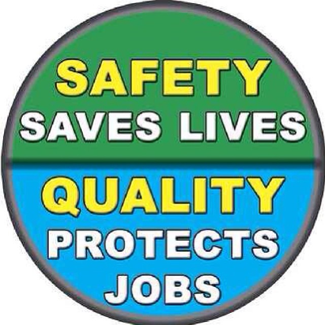 Safety saves lives quality saves jobs