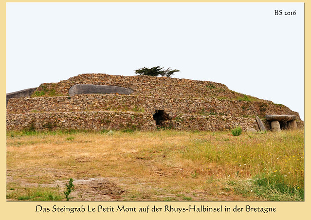 Cairn de Petit Mont - Arzon - Rhuys-Halbinsel - Bretagne - Megalithkultur - Tumulus Hügelgrab Grabhügel Menhir Dolmen - Steinzeit Jungsteinzeit - Fotos: Brigitte Stolle 2016