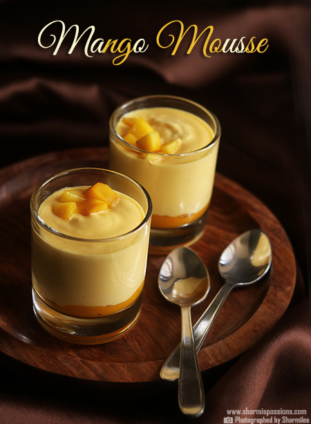 Mango Mousse Recipe - Eggless Mango Mousse - Sharmis Passions