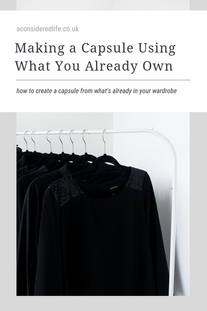 Making A Capsule Wardrobe (Using What You Already Own)